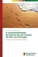 sustentabilidade territorial de um Cluster do Mar em Portugal