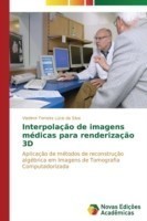 Interpolação de imagens médicas para renderização 3D