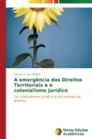 emergência dos Direitos Territoriais e o colonialismo jurídico