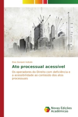 Ato processual acessível