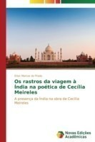 Os rastros da viagem à Índia na poética de Cecília Meireles