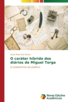 O caráter híbrido dos diários de Miguel Torga