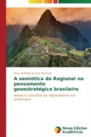 semiótica do Regional no pensamento geoestratégico brasileiro