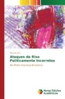 Ataques de Riso Politicamente Incorretos