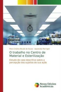 O trabalho no Centro de Material e Esterilização