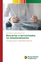 Bancários e terceirizados no teleatendimento