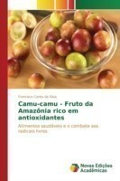 Camu-camu - Fruto da Amazônia rico em antioxidantes