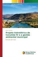 Projeto hidrelétrico de Corumbá IV e a gestão ambiental municipal