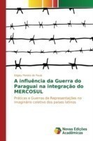 influência da Guerra do Paraguai na integração do MERCOSUL