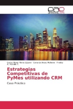 Estrategias Competitivas de PyMes utilizando CRM