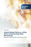 Capital Market Returns, Utility Price, and Exchange Rate Movements