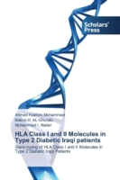 HLA Class I and II Molecules in Type 2 Diabetic Iraqi patients