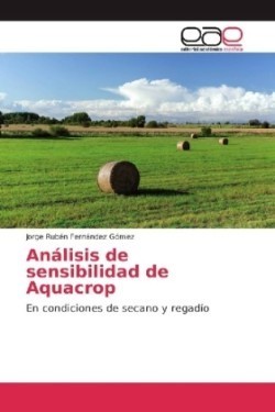 Análisis de sensibilidad de Aquacrop