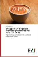 Sviluppare un plugin per Internet Explorer non è mai stato così facile