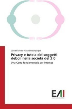 Privacy e tutela dei soggetti deboli nella società del 3.0