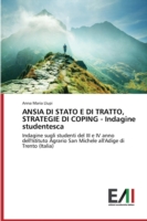 ANSIA DI STATO E DI TRATTO, STRATEGIE DI COPING - Indagine studentesca