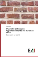 Castello di Fossano. Approfondimento sui materiali edilizi