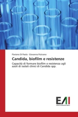 Candida, biofilm e resistenze