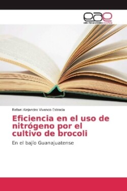 Eficiencia en el uso de nitrógeno por el cultivo de brocoli