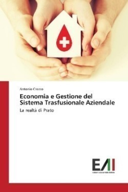 Economia e Gestione del Sistema Trasfusionale Aziendale