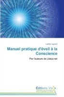 Manuel Pratique d'Éveil À La Conscience