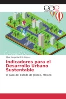 Indicadores para el Desarrollo Urbano Sustentable