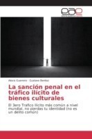 sanción penal en el tráfico ilícito de bienes culturales