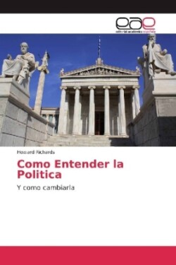 Como Entender la Politica