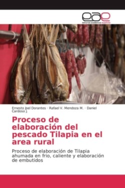 Proceso de elaboración del pescado Tilapia en el area rural