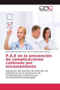 P.A.E en la prevención de complicaciones cutáneas por encamamiento