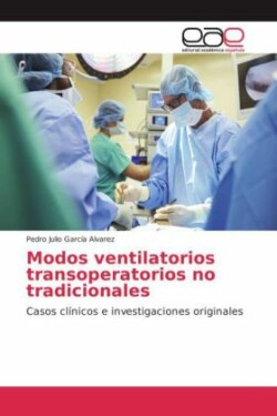 Modos ventilatorios transoperatorios no tradicionales