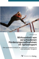 Wirksamkeit von verschiedenen Förderungsmaßnahmen im Spitzensport