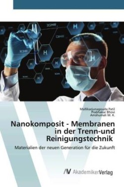 Nanokomposit - Membranen in der Trenn-und Reinigungstechnik