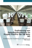 Evaluierung von Datenbanksystemen im Projekt PlanPro der DB Netz AG