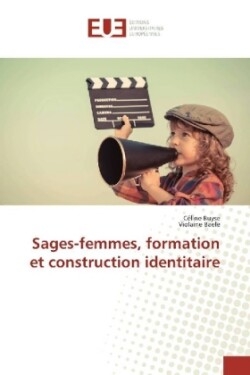 Sages-femmes, formation et construction identitaire