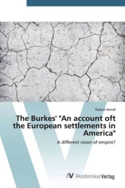 The Burkes' "An account oft the European settlements in America"