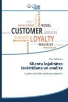 Klientu lojalitātes izvērtēsana un analīze