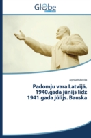 Padomju vara Latvijā, 1940.gada jūnijs līdz 1941.gada jūlijs. Bauska