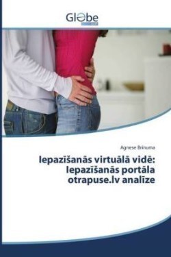 Iepazisanas virtuala vid : Iepazisanas portala otrapuse.lv analize