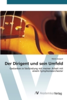 Dirigent und sein Umfeld