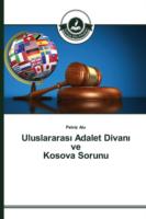 Uluslararası Adalet Divanı ve Kosova Sorunu