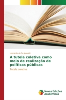 tutela coletiva como meio de realização de políticas públicas