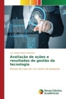 Avaliação de ações e resultados de gestão da tecnologia