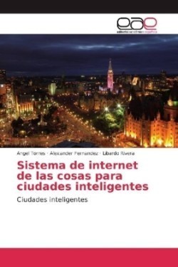 Sistema de internet de las cosas para ciudades inteligentes