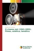 O cinema noir (1941-1955)