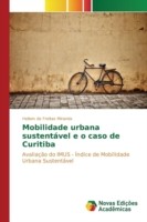 Mobilidade urbana sustentável e o caso de Curitiba