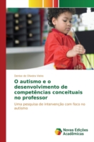 O autismo e o desenvolvimento de competências conceituais no professor