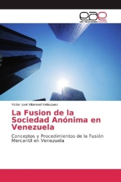 La Fusion de la Sociedad Anónima en Venezuela