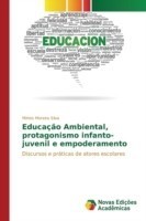 Educação Ambiental, protagonismo infanto-juvenil e empoderamento