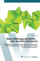 Neue Bildungsstandards - alte Geschlechterwerte